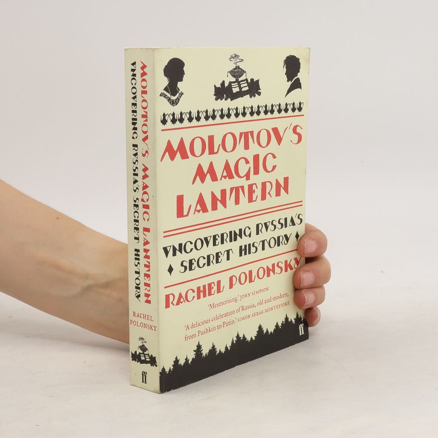 Rachel Polonsky Molotov's Magic Lantern