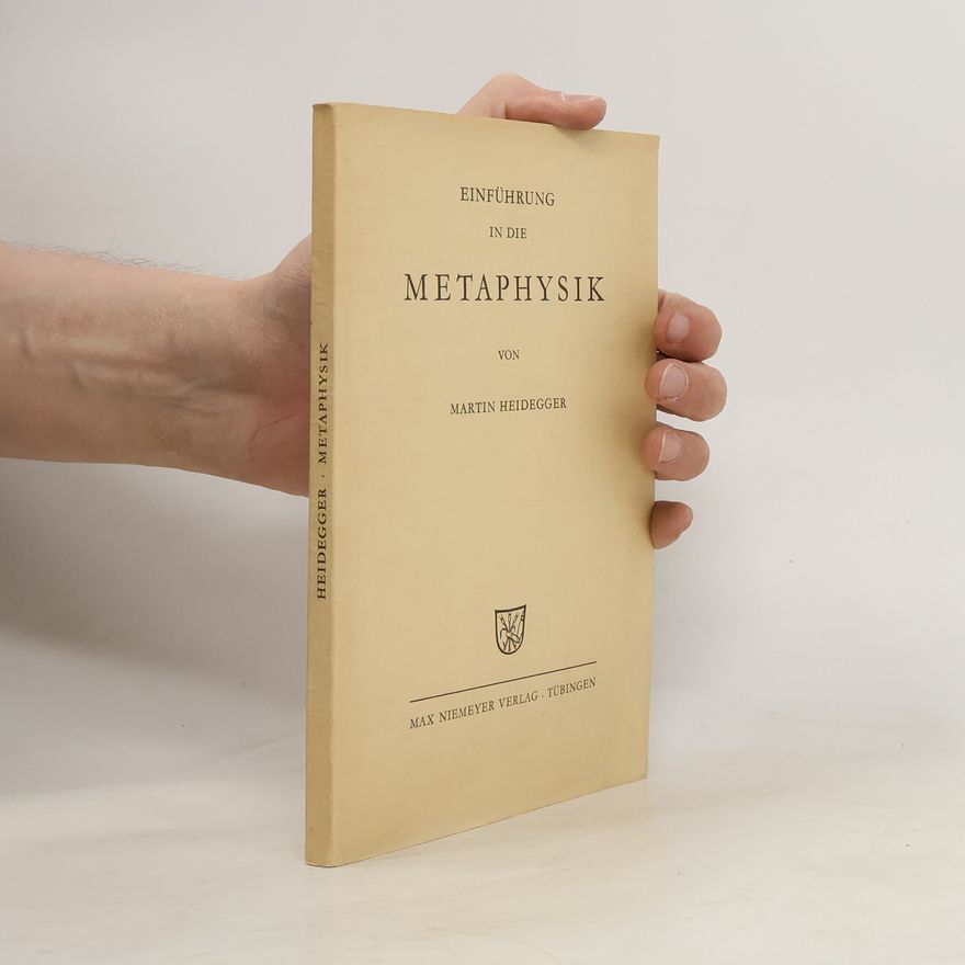 Martin Heidegger Einfuhrung in die Metaphysik