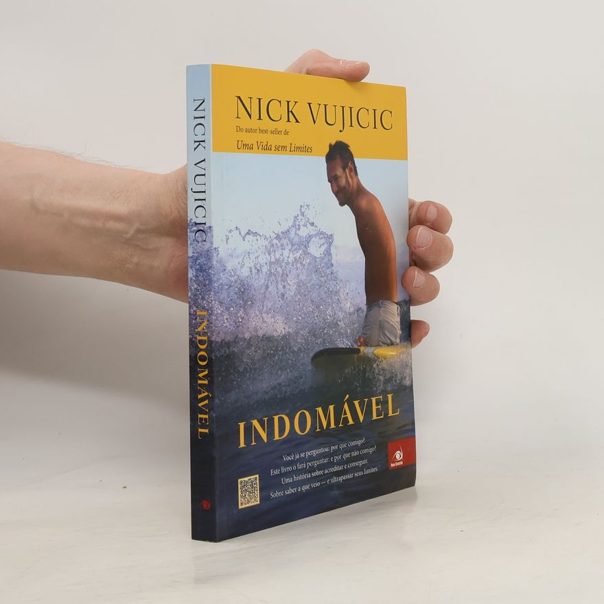 Nick Vujicic Indomável