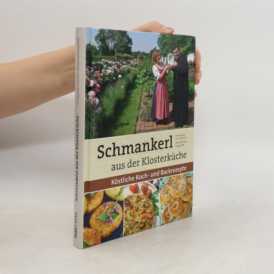 Berthold Heigl Schmankerl aus der Klosterküche