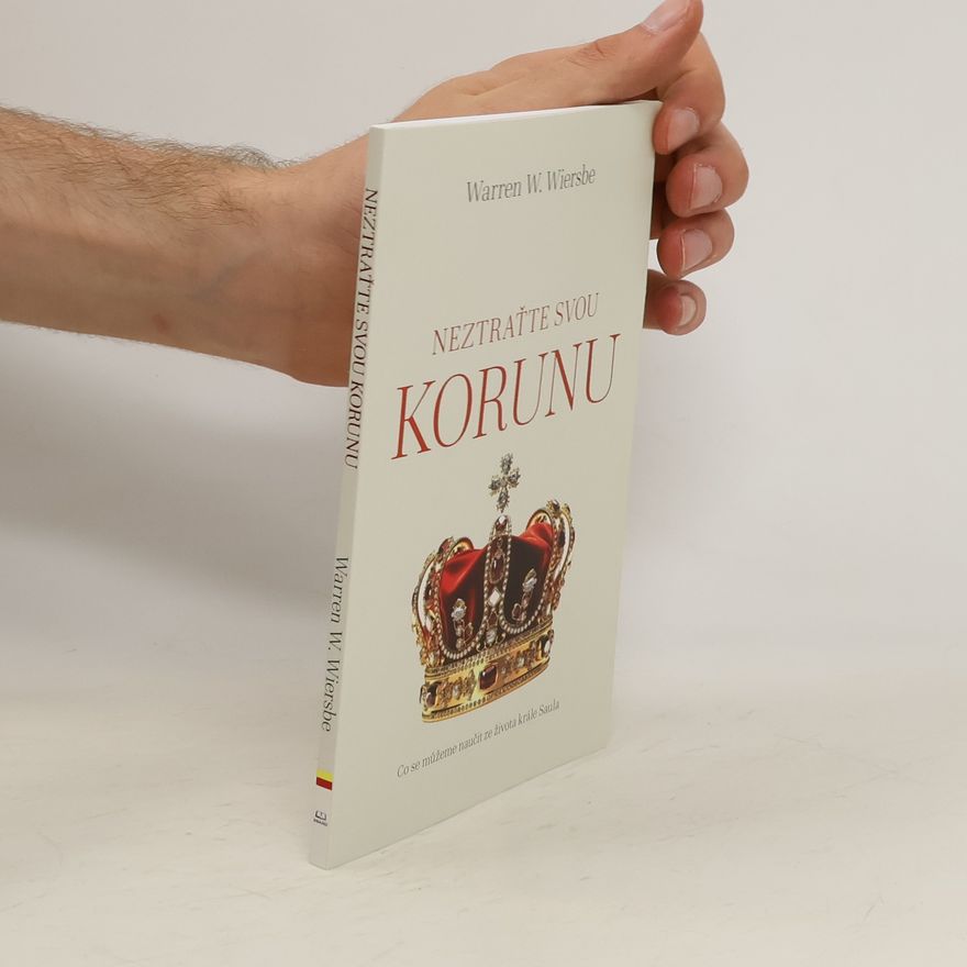 Warren W. Wiersbe Neztraťte svou korunu
