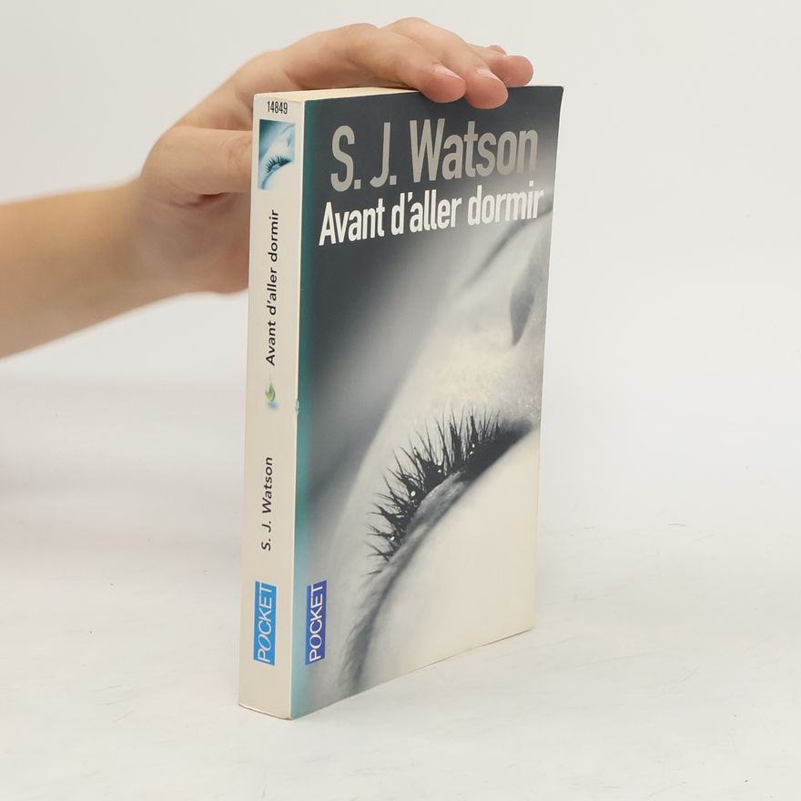 S. J. (Steven J.) Watson Avant d'aller dormir