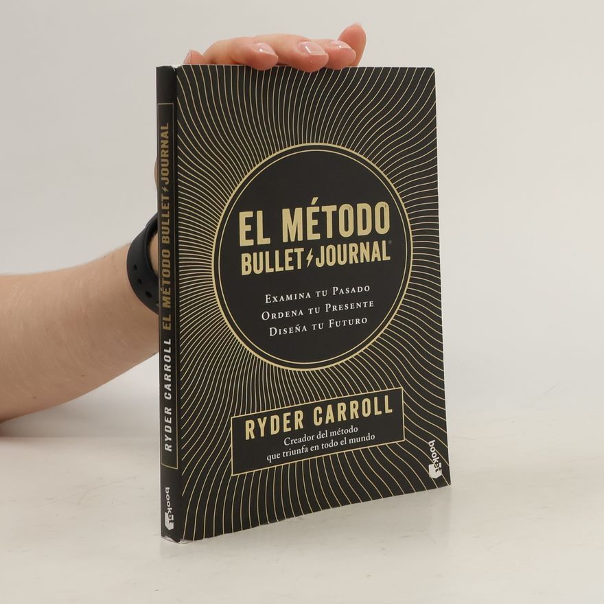 Ryder Carroll El método Bullet Journal