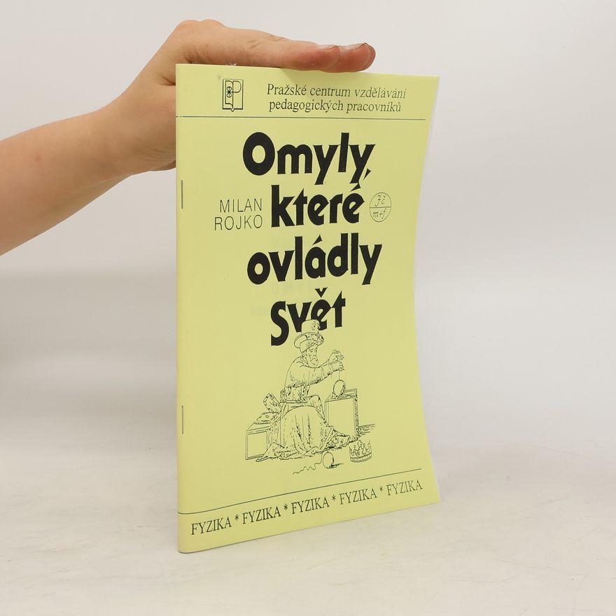 Milan Rojko Omyly, které ovládly svět