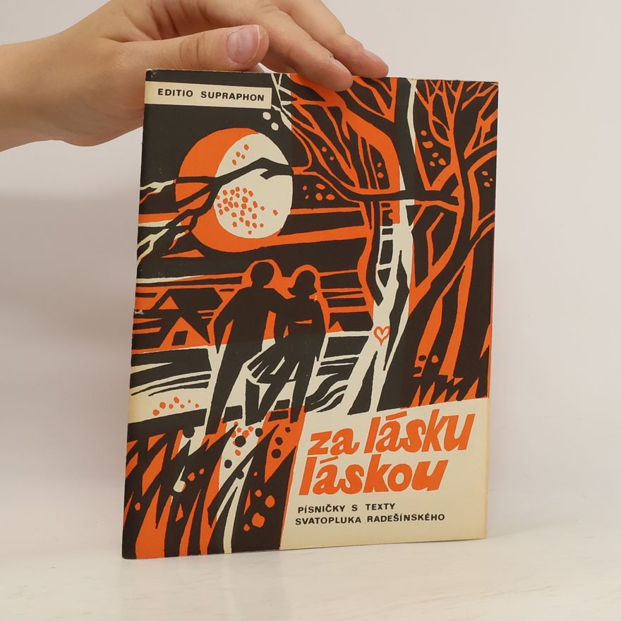 Svatopluk Radešínský Za lásku láskou
