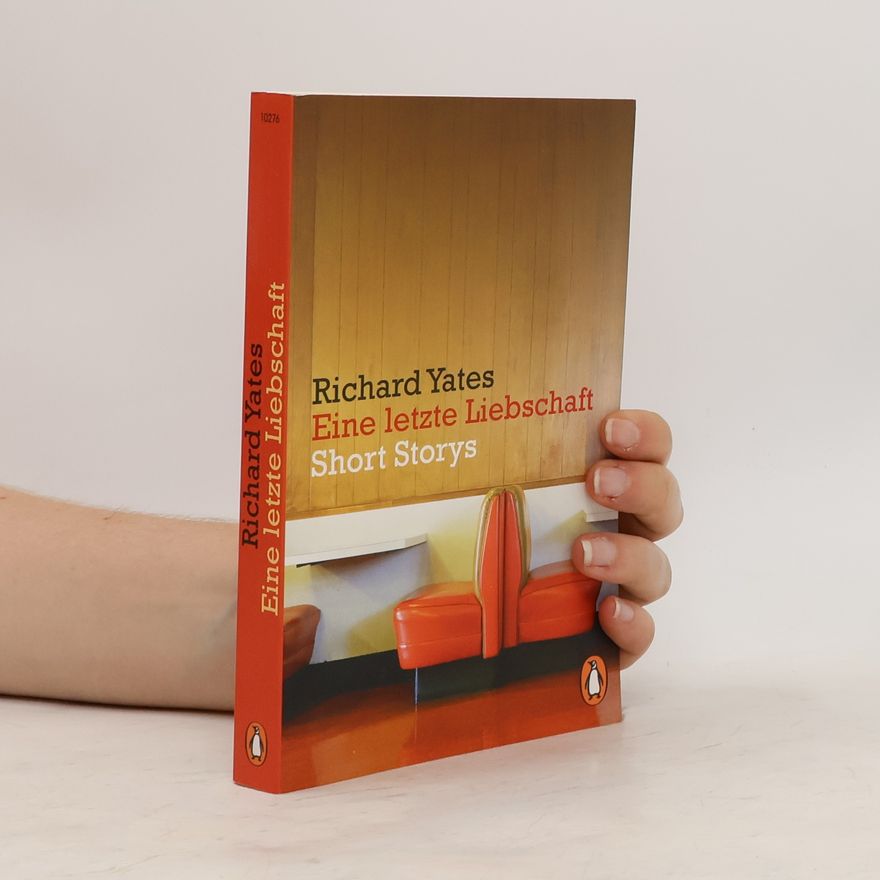 Richard Yates Eine letzte Liebschaft