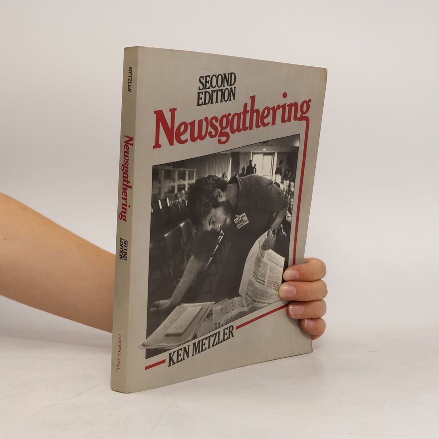 Ken Metzler Newsgathering