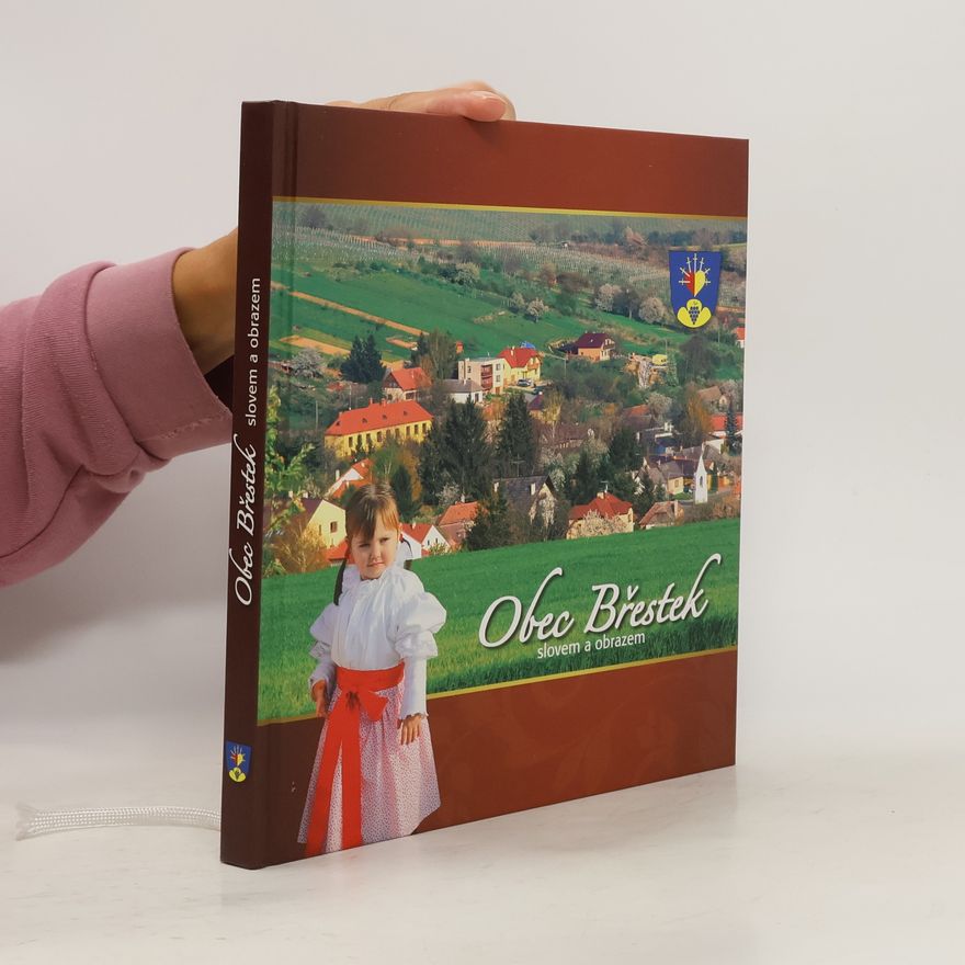 Autorenkollektiv Obec Břestek slovem a obrazem