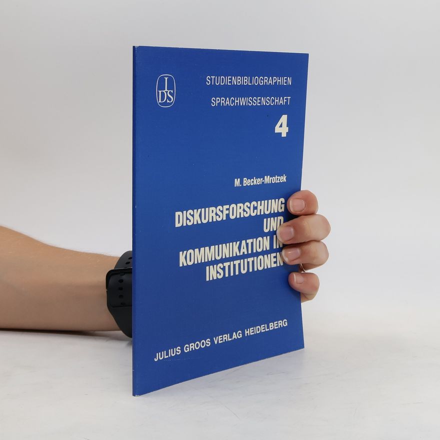 Kolektiv autorů Diskursforschung und Kommunikation in Institutionen