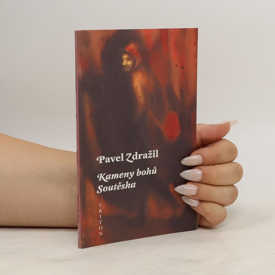 Pavel Zdražil Kameny bohů. Soutěska