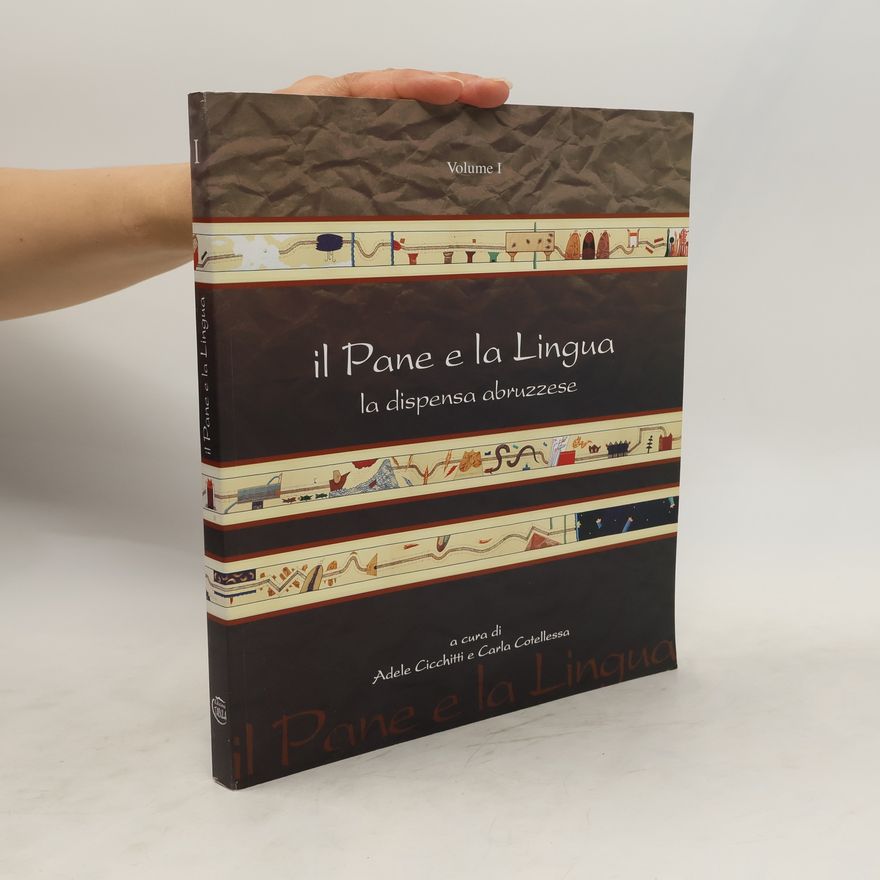 A. Cicchitti Il pane e la lingua. Volume 1
