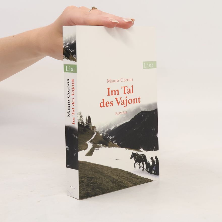 Mauro Corona Im Tal des Vajont