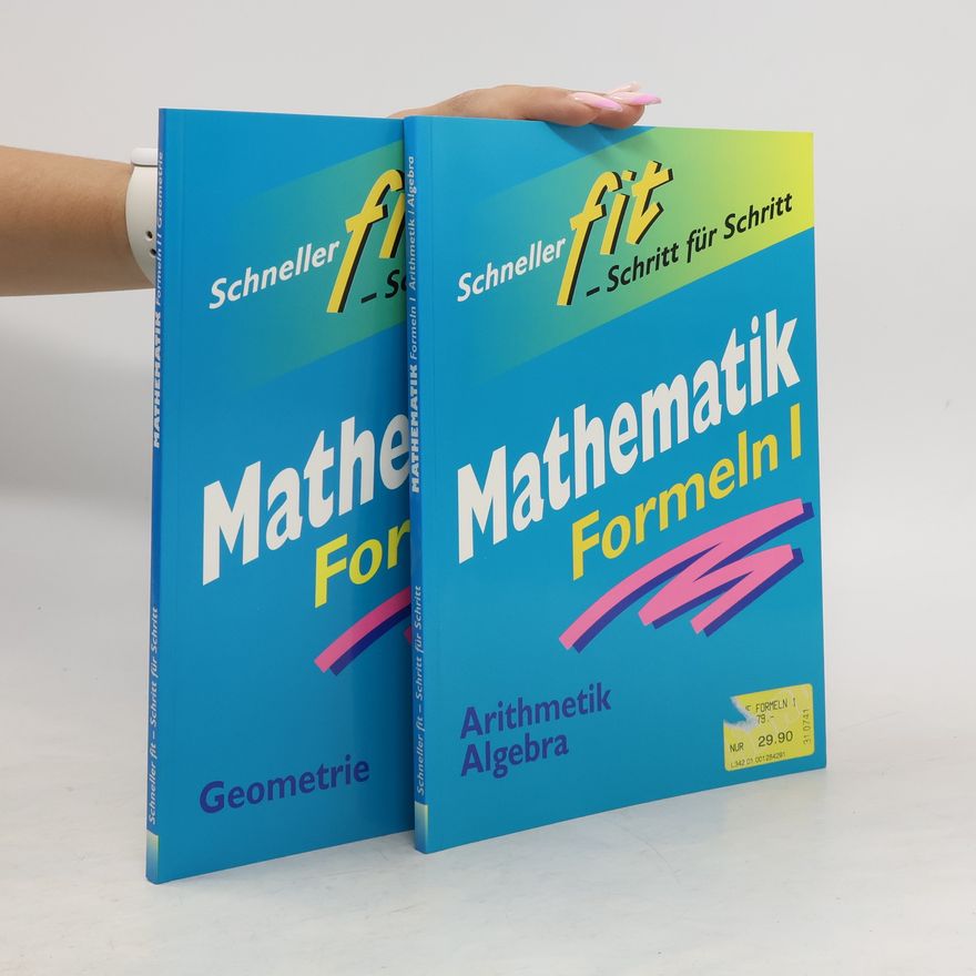 Kolektiv autorů Mathematik Formeln I (Arithmetik Algebra) & II (Geometrie)