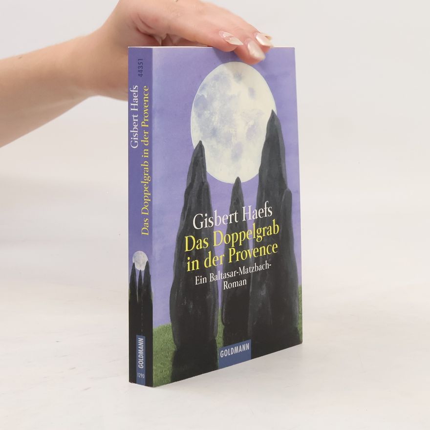 Gisbert Haefs Das Doppelgrab in der Provence