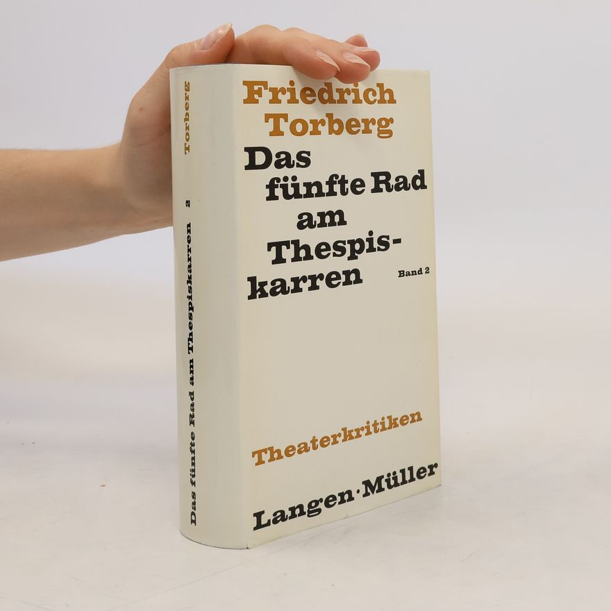 Friedrich Torberg Das fünfte Rad am Thespiskarren 2