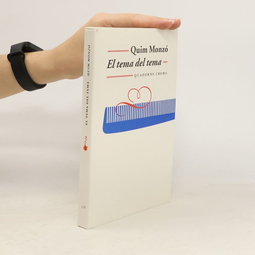 Quim Monzó El tema del tema