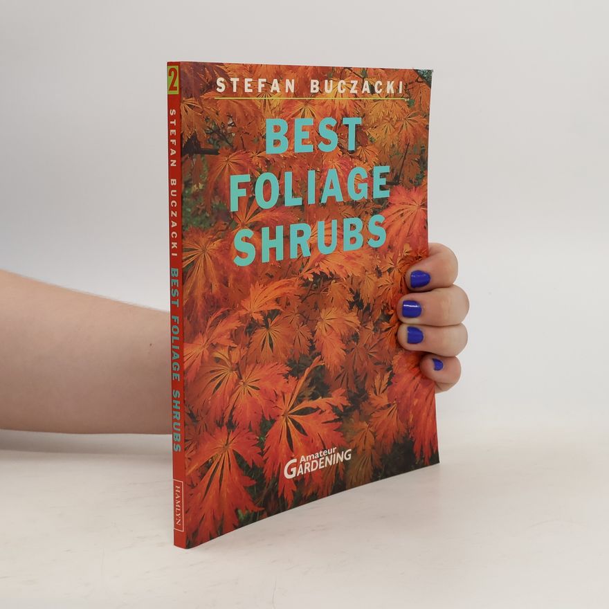Stefan Buczacki Best Foliage Shrubs