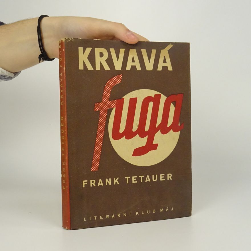 Frank Tetauer Krvavá fuga