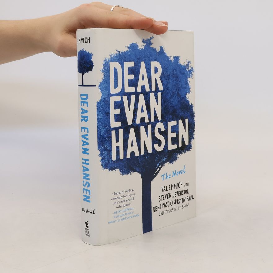 Val Emmich Dear Evan Hansen: The Novel