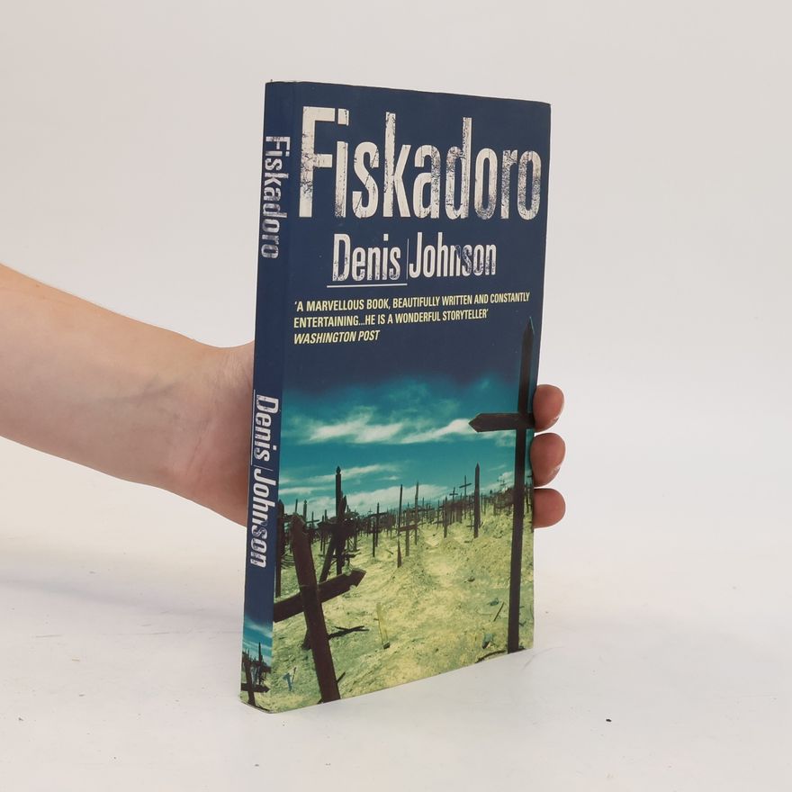 Denis Johnson Fiskadoro