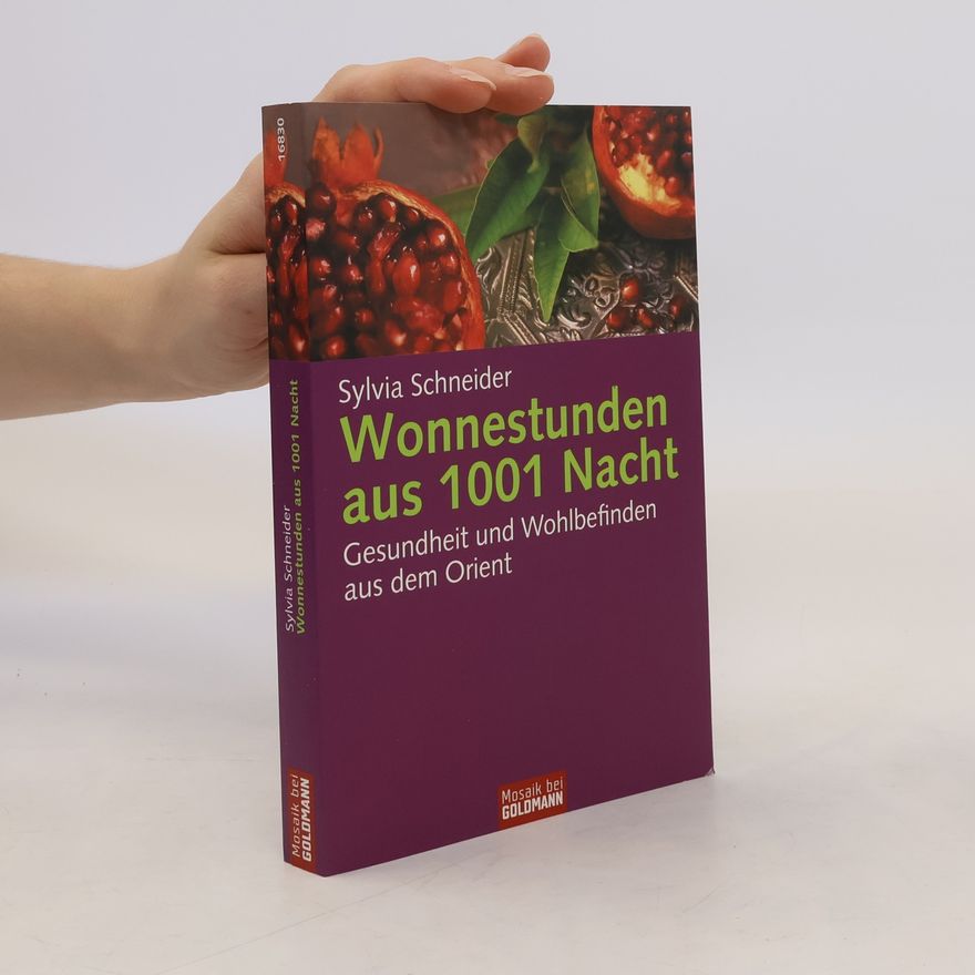 Sylvia Schneider Wonnestunden aus 1001 Nacht