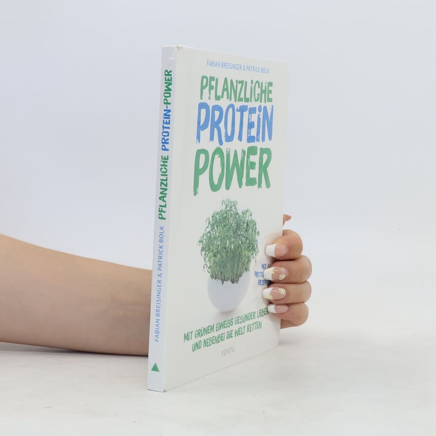 Fabian Breisinger Pflanzliche Protein-Power