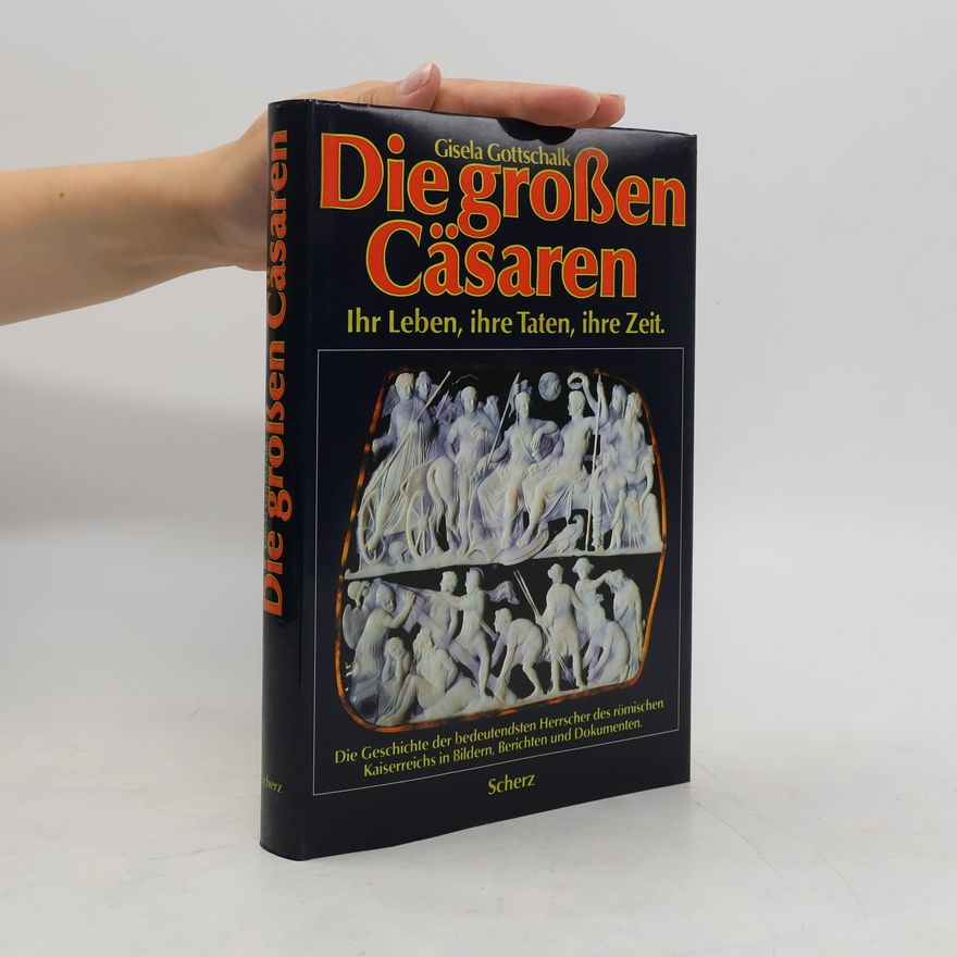 Gisela Gottschalk Die Großen Cäsaren