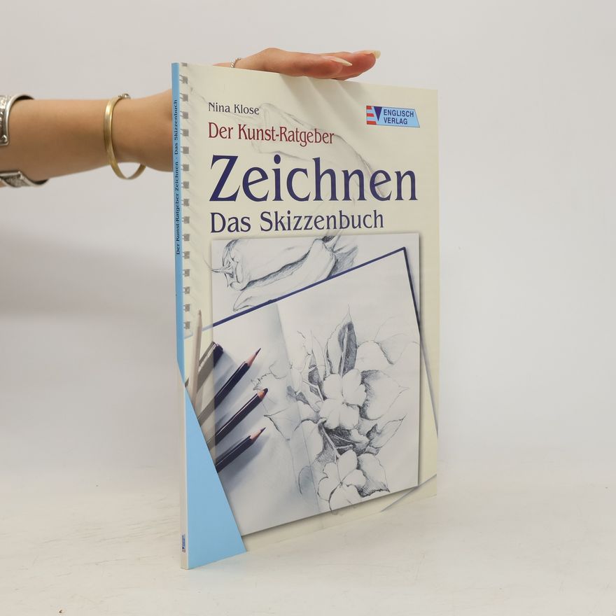 Nina Klose Zeichnen - das Skizzenbuch