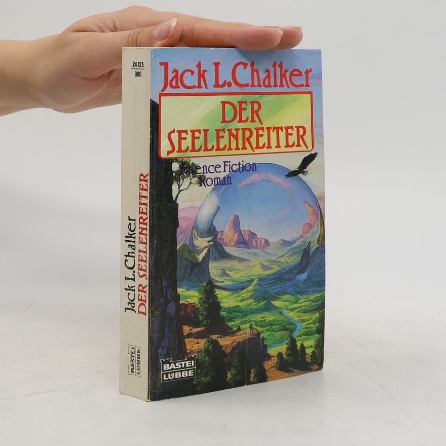 Jack L. Chalker Der Seelenreiter