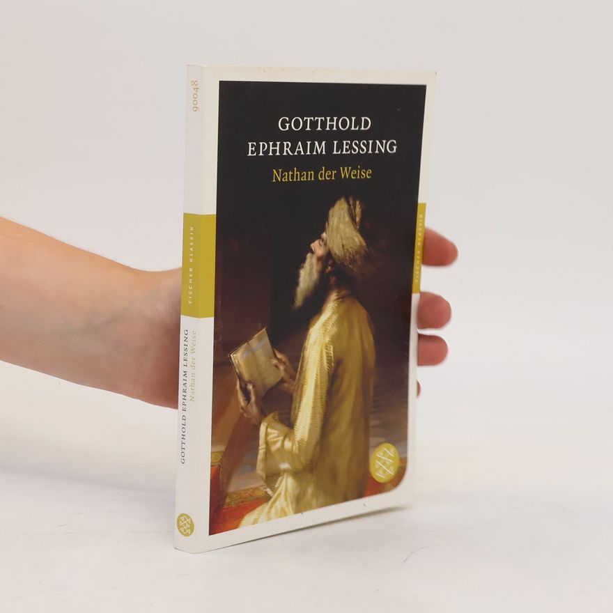 Gotthold Ephraim Lessing Nathan der Weise
