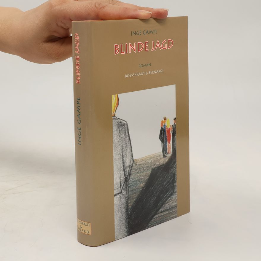 Inge Gampl Blinde Jagd