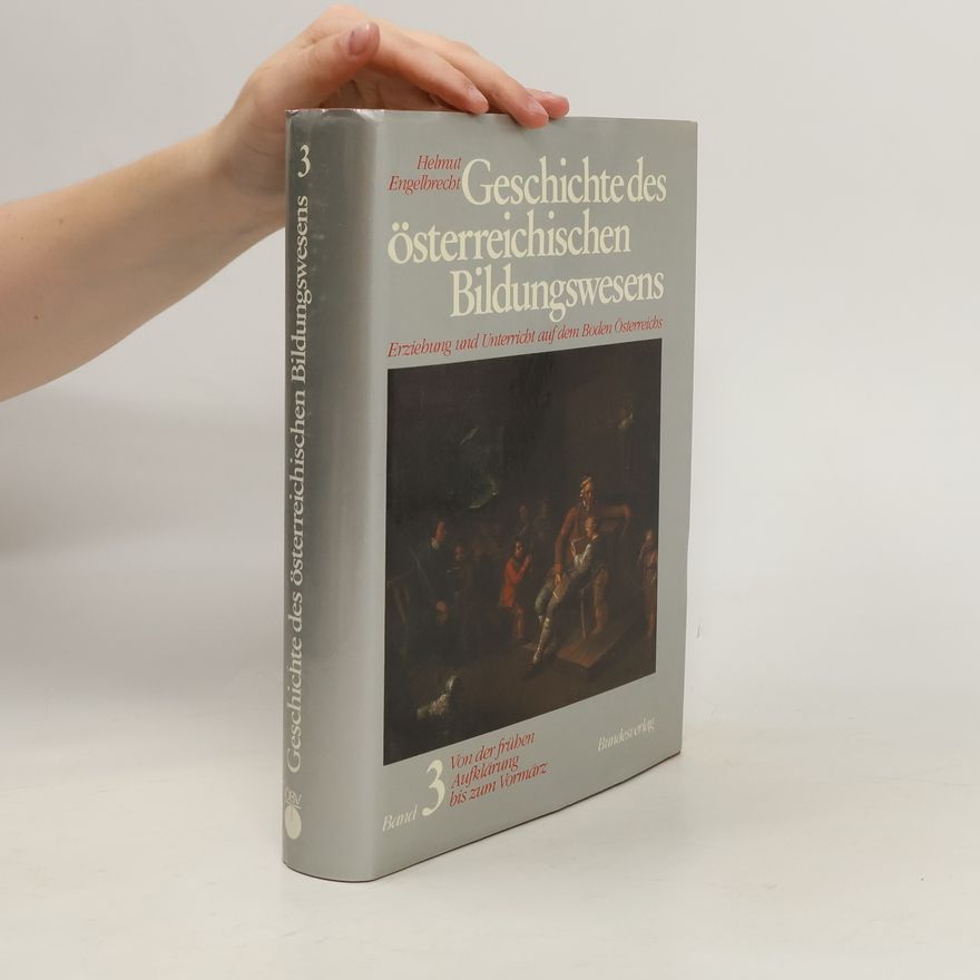Helmut Engelbrecht Geschichte des österreichischen Bildungswesens 3.