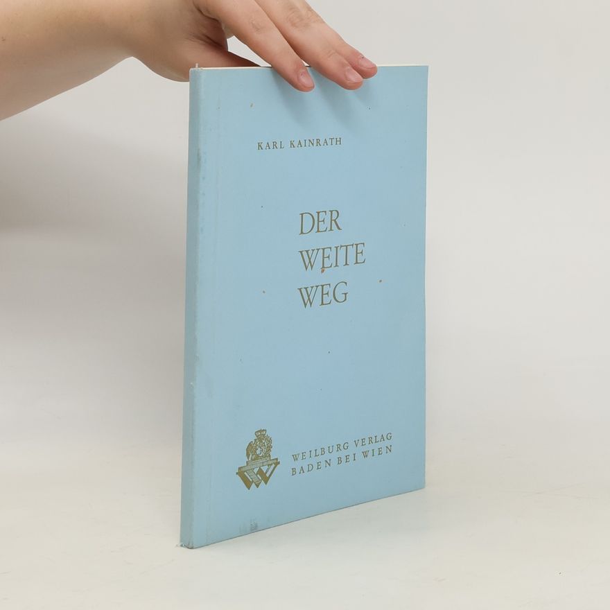 Karl Kainrath Der weite Weg