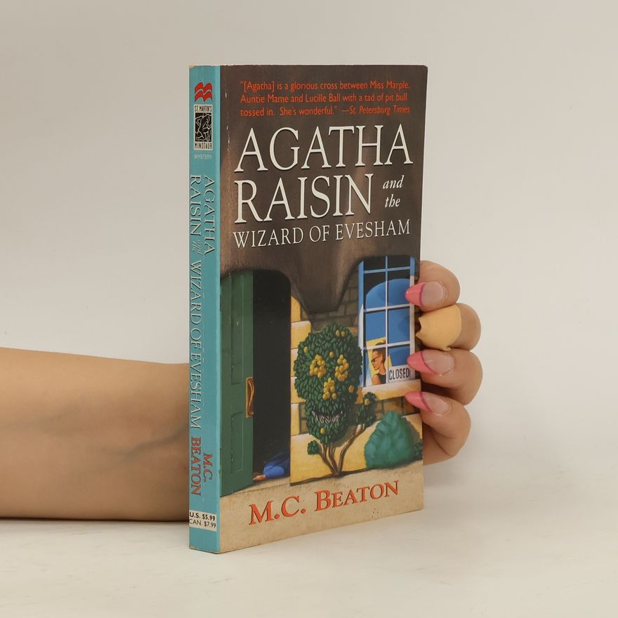 M. C. Beaton Agatha Raisin and the Wizard of Evesham