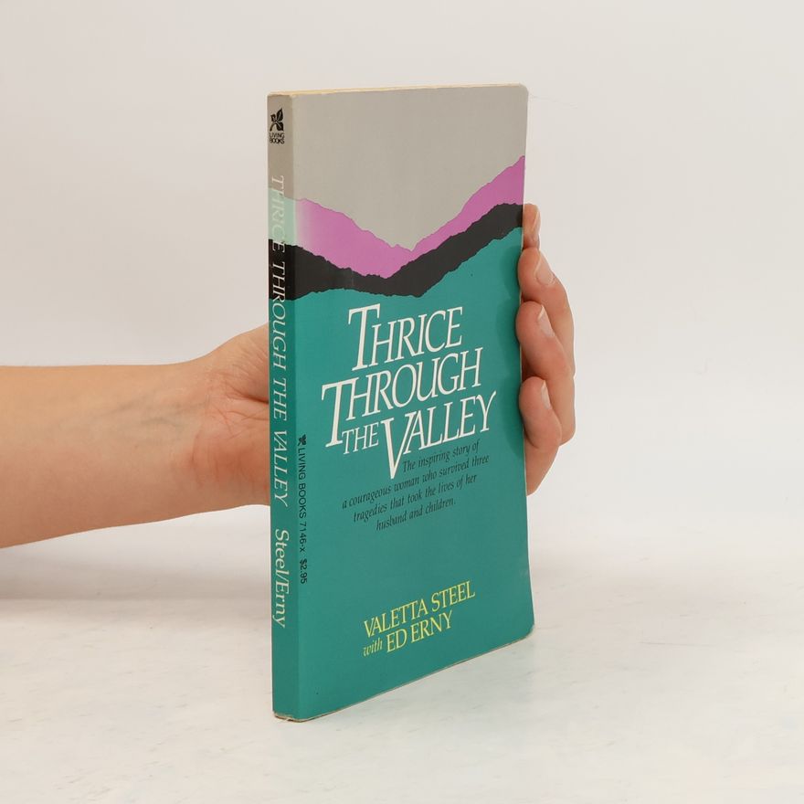 Edward Erny Thrice Through the Valley
