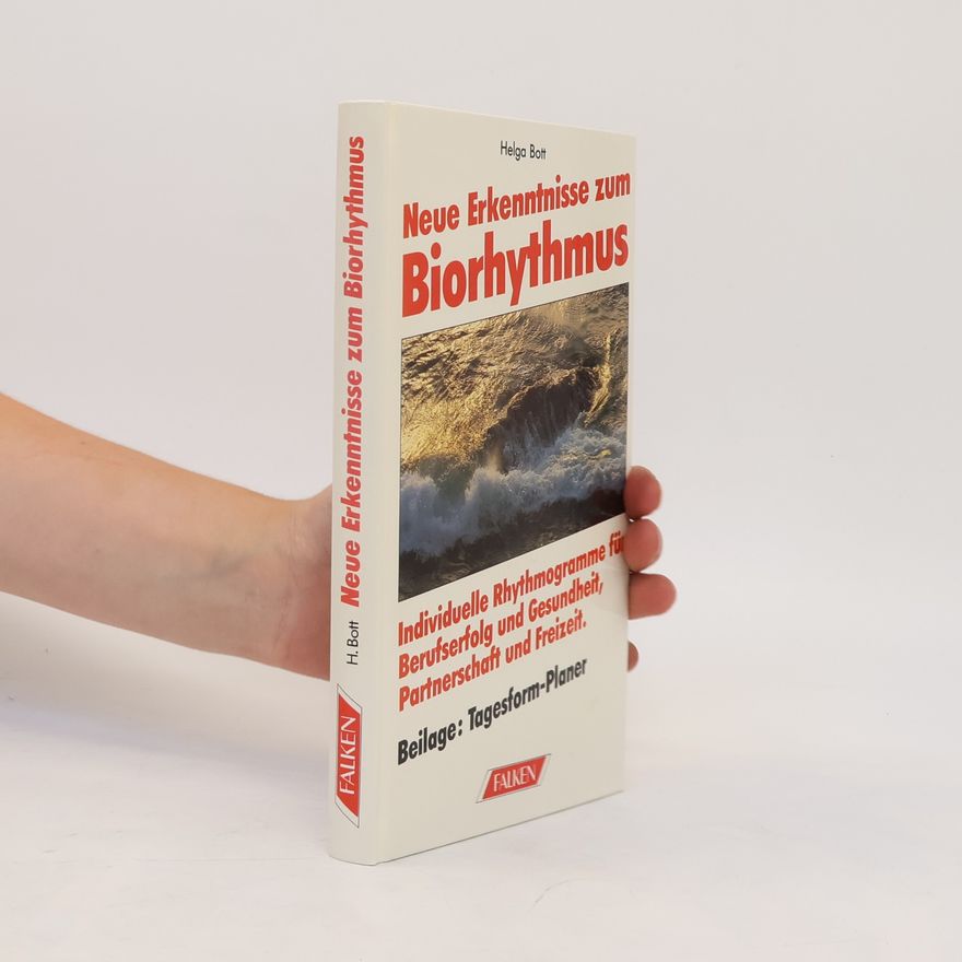 Helga Bott Neue Erkenntnisse zum Biorhythmus