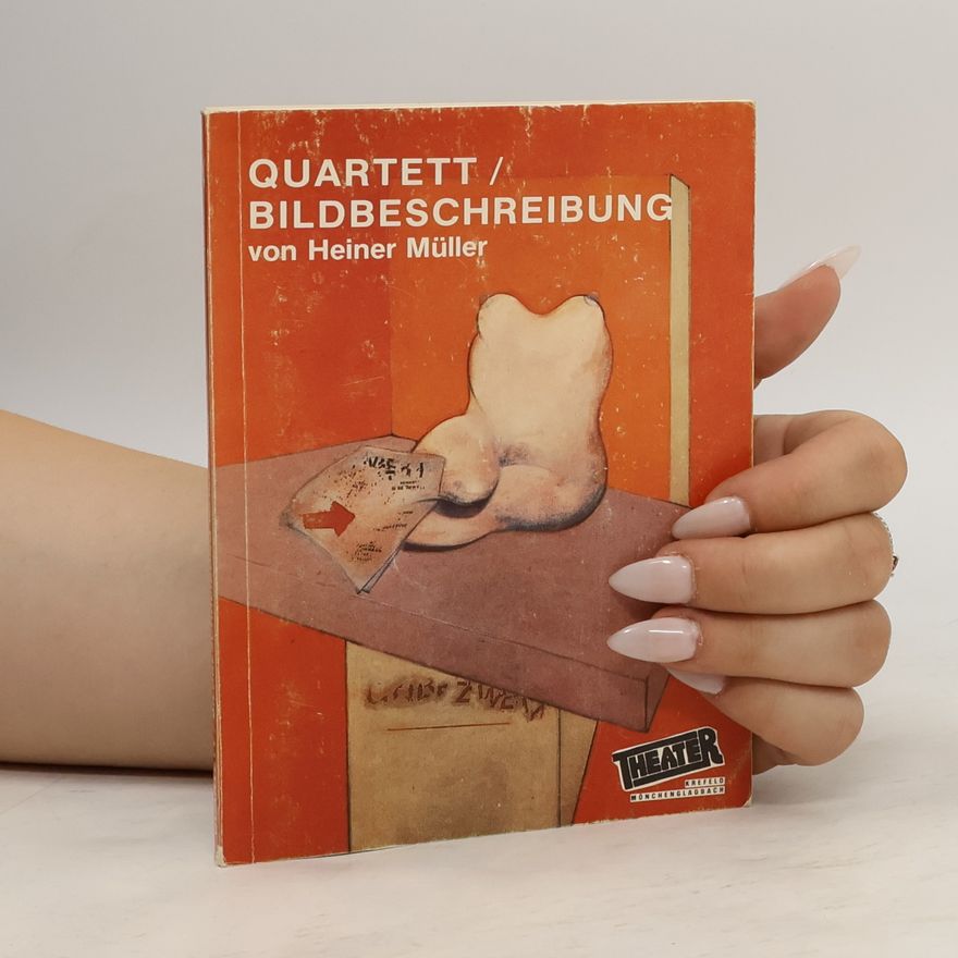 Heiner Müller Quartett nach Laclos Bildbeschreibung