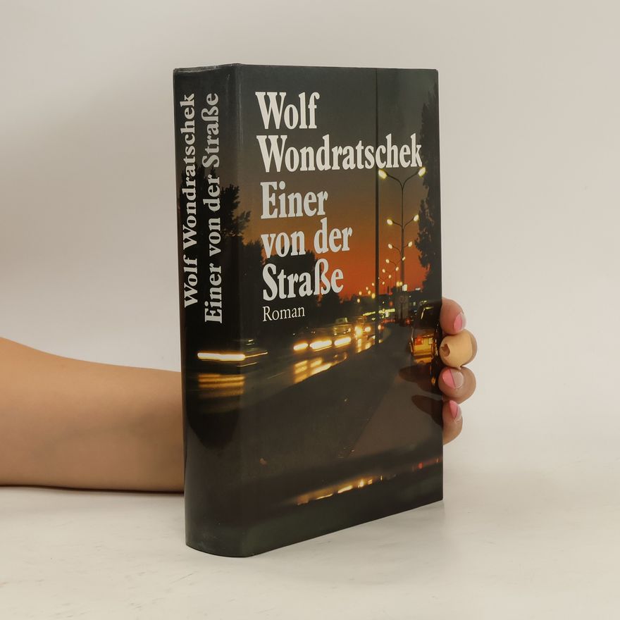 Wolf Wondratschek Einer von der Strasse