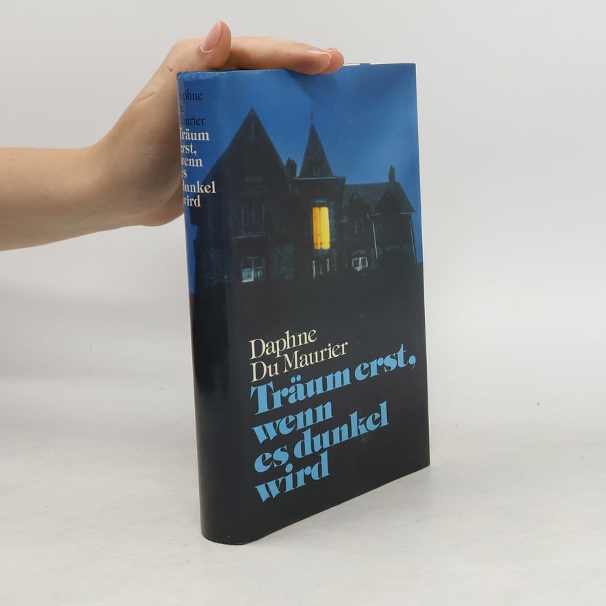 Daphne Du Maurier Träum erst, wenn es dunkel wird