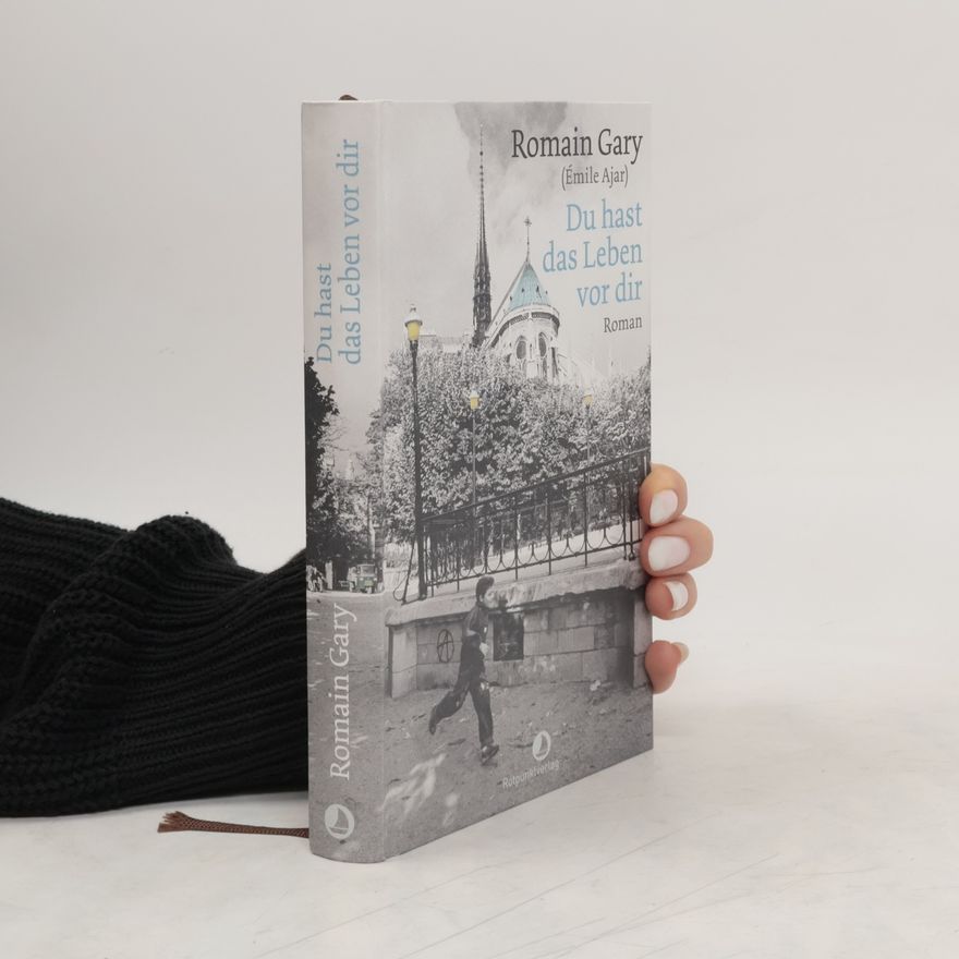 Romain Gary Du hast das Leben vor Dir