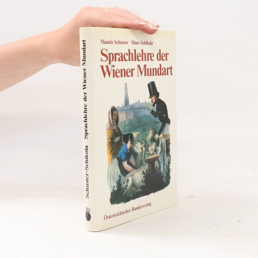 Mauriz Schuster Sprachlehre der Wiener Mundart