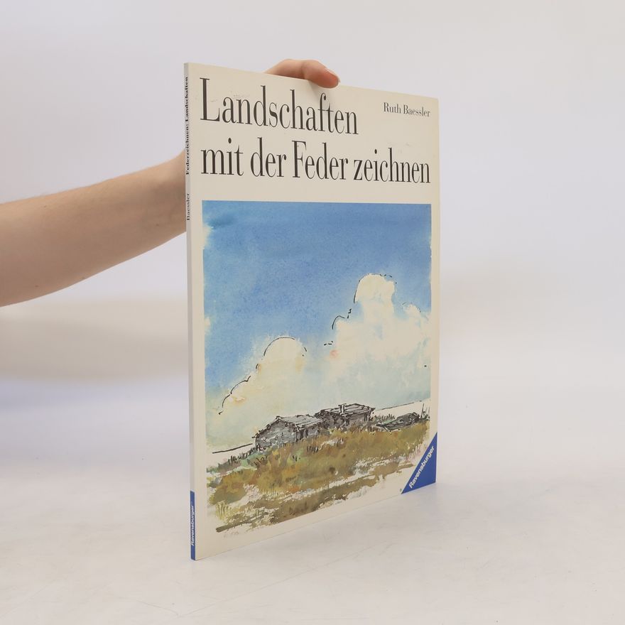 Ruth Baessler Landschaften mit der Feder zeichnen