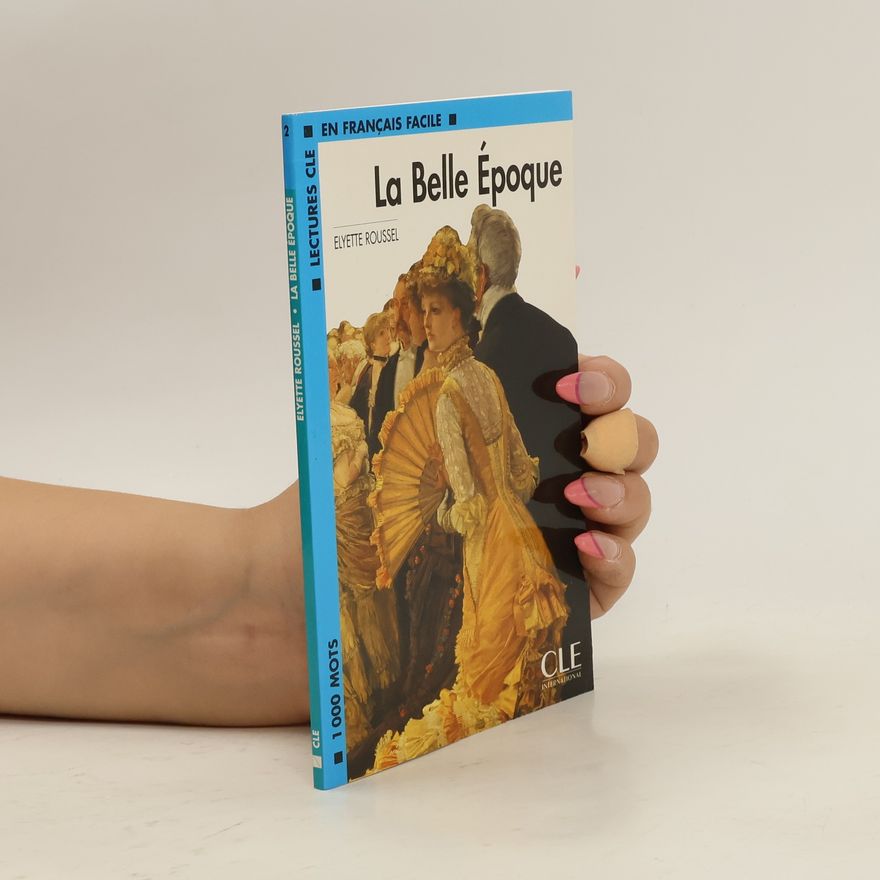 Elyette Roussel La belle époque