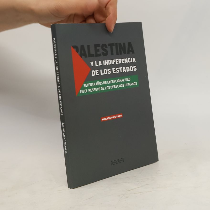 Jaime Abedrapo Rojas Palestina y la indiferencia de los Estados
