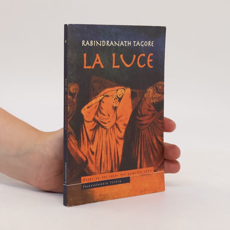 Rabindranath Tagore La luce