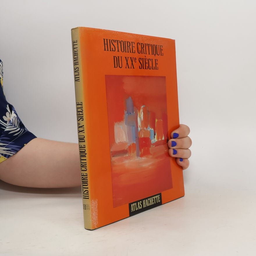 Kolektiv autorů Histoire critique du XXe siècle