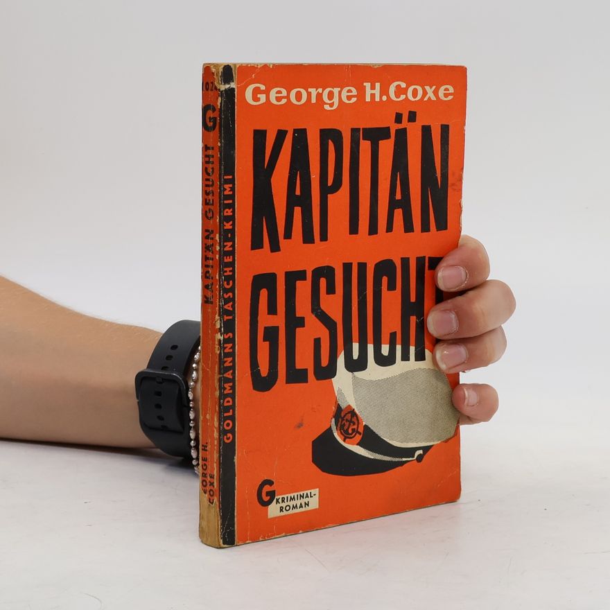 George H. Coxe Kapitän Gesucht