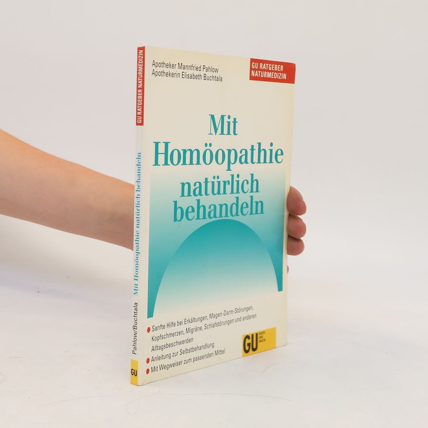 Mannfried Pahlow Mit Homöopathie natürlich behandeln