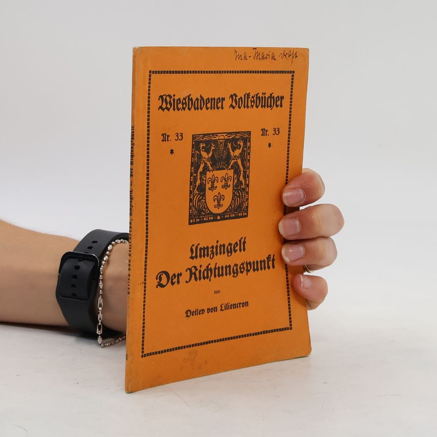 Detlev von Liliencron Umzingelt Der Richtungspunkt