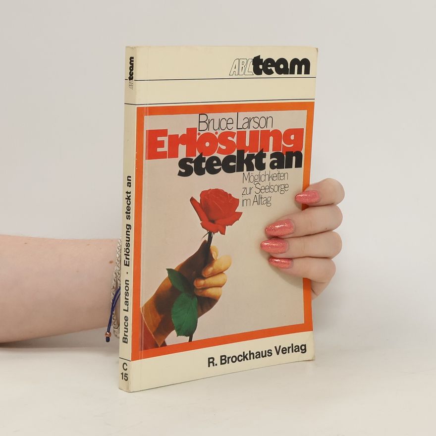 Bruce Larson Erlösung steckt an